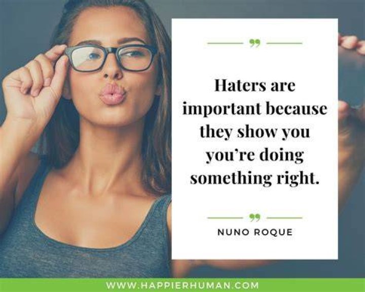 100 About Haters Quotes The Best Haters Quotes RAW TRUTH Inspiring