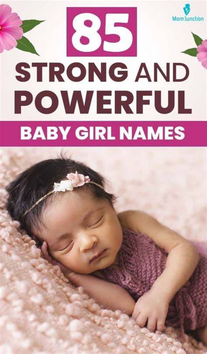 111 Strong And Powerful Baby Girl Names Baby girl names, Baby names