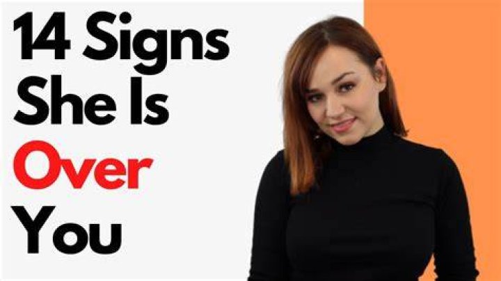 14 Signs She Has Moved On And Is Over You YouTube