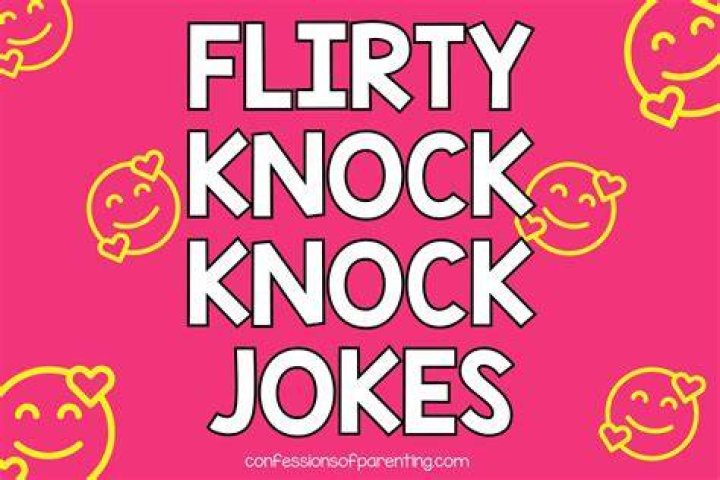 175 Best Flirty Knock Knock Jokes to Win Their Heart