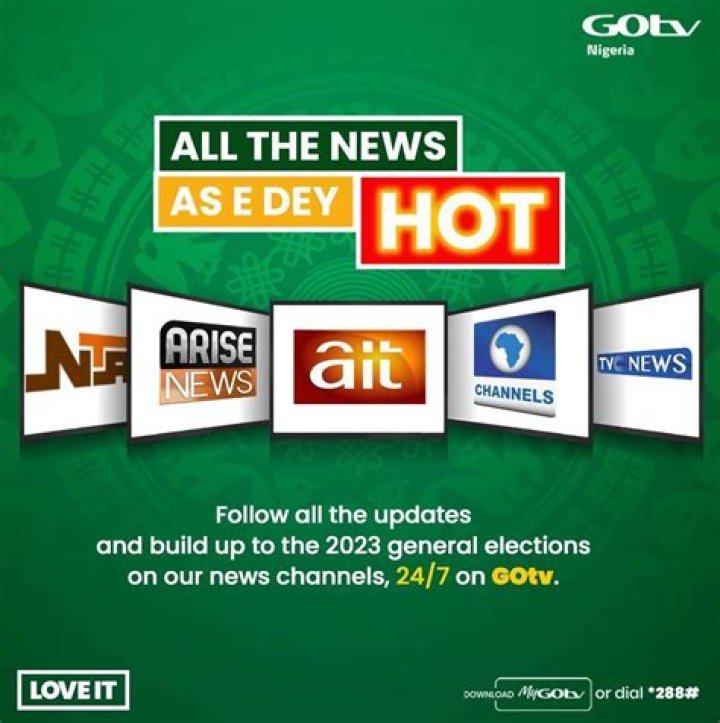 2023 Polls Stay tuned to these channels on GOtv for breaking news and