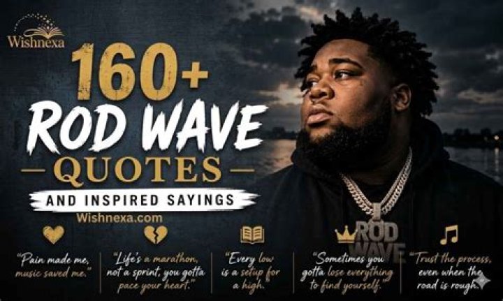 31 MindBlowing Quotes From Rod Wave 2022 QUOTEISH