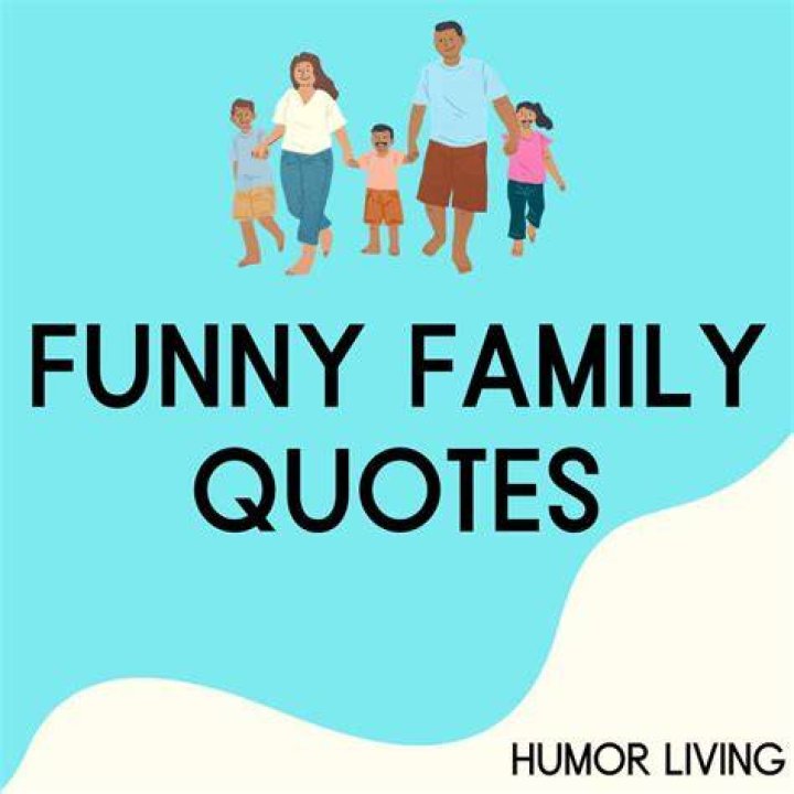 60 Funny Family Quotes That'll Make You Chuckle Reader's Digest