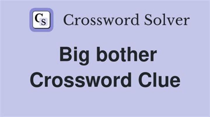 Big bother Crossword Puzzle Answer Today May 24, 2024 News