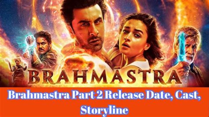 Brahmastra Part 2 Release Date, Cast, Plot, Poster, Trailer & Updates