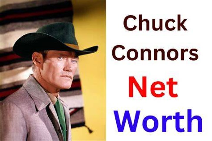 Chuck Connors Net Worth Net Worth Lists