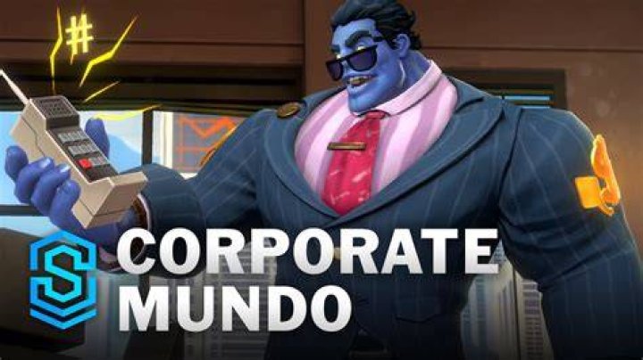 Corporate Mundo LoL rework