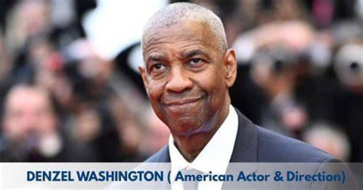 Denzel Washington Biography, Age, Height, Husband, Net Worth, Family