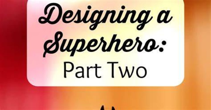Designing a superhero part two Artofit