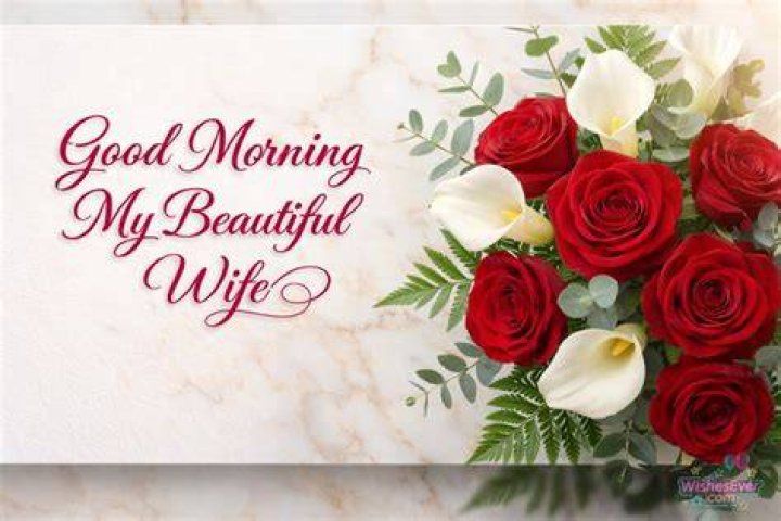 Good Morning Wishes For Wife Good Morning Pictures