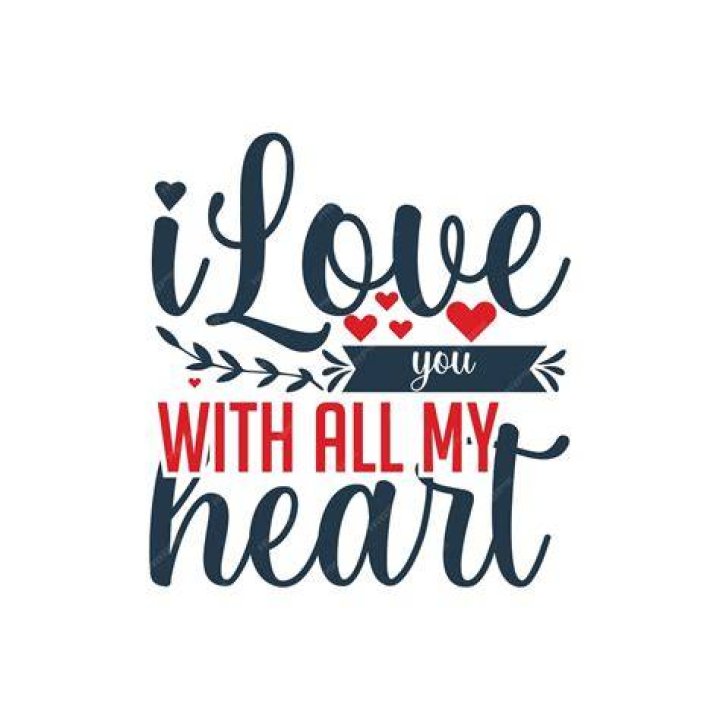 I Love You With All My Heart & Soul Messages and Quotes Someone Sent