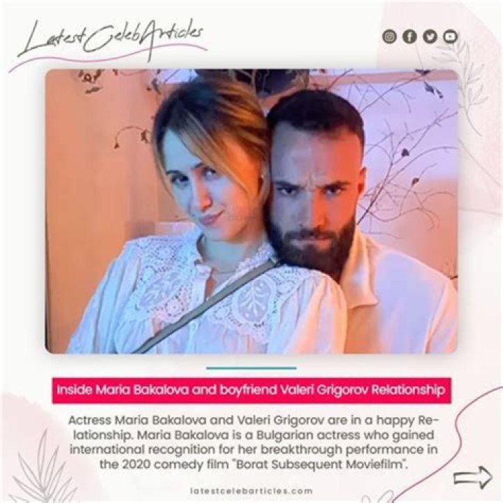 Inside Actress Maria Bakalova and boyfriend Valeri Grigorov