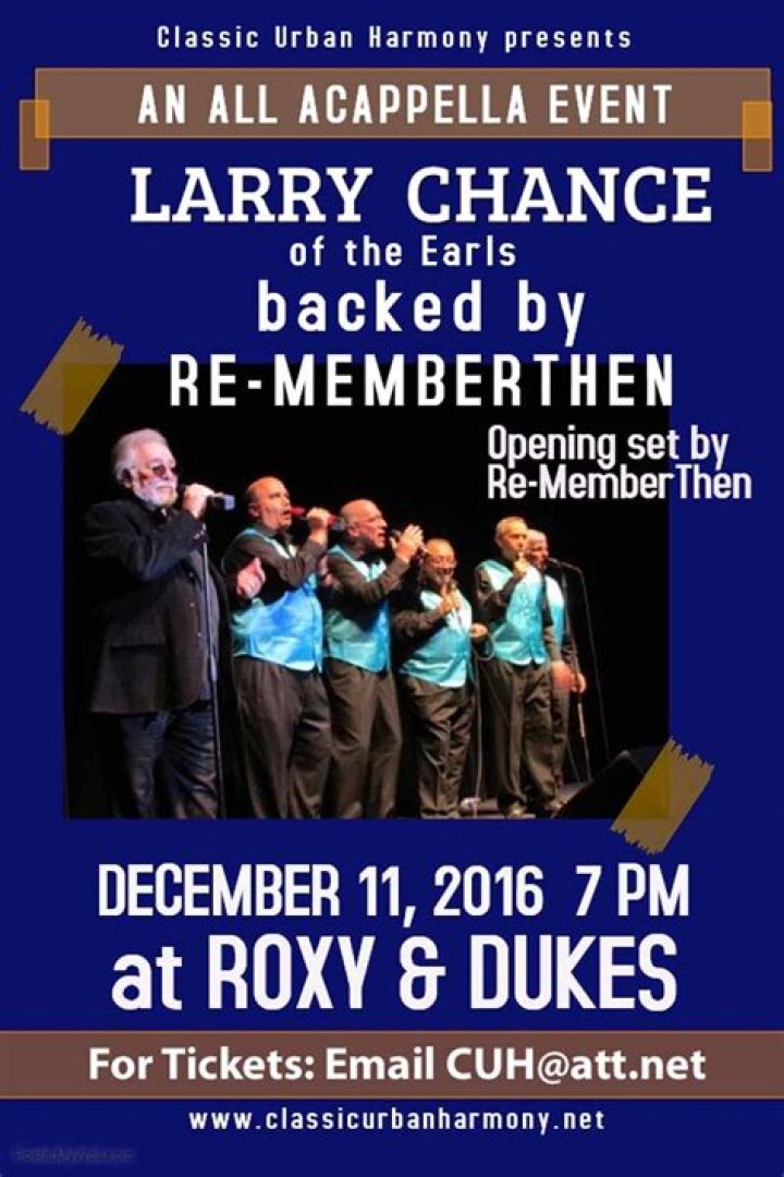 Larry Chance, ReMemberThen, Acappella at Roxy and Dukes Classic Urban