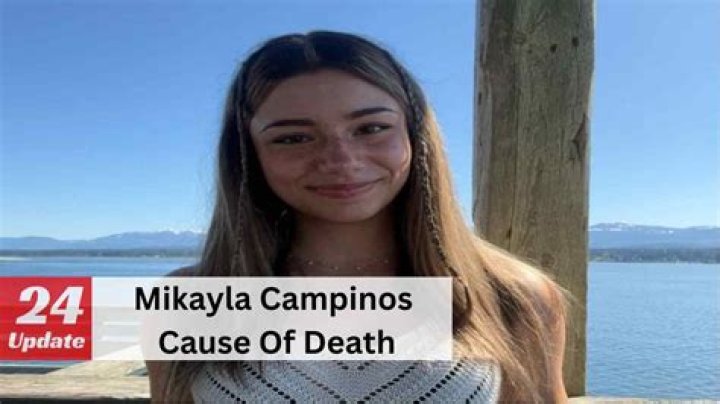 Mikayla Campinos Cause Of DeathMysterious video found 24Update Net