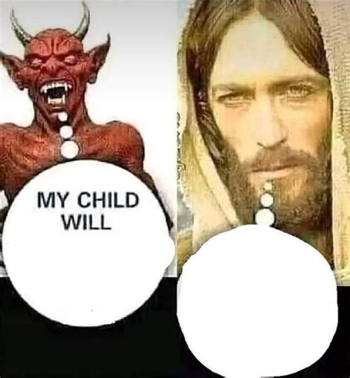My Child Will Meme Template