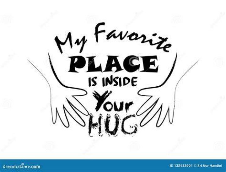 My favorite place is inside your arms