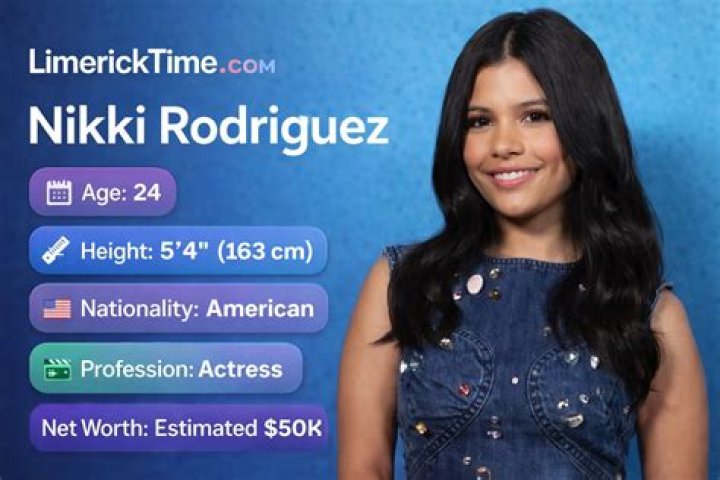 Nikki Rodriguez Biography, Net worth, Wiki, Age, Height, Boyfriend