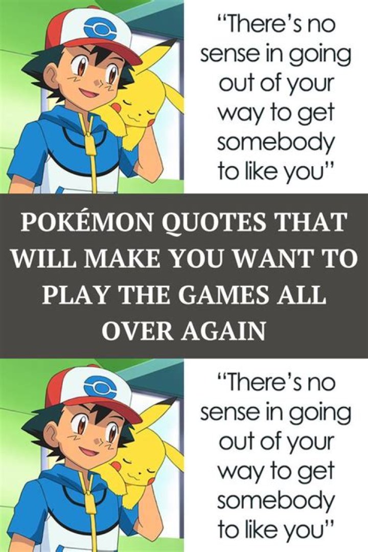 Pokémon Quotes That Will Make You Want To Play The Games All Over Again