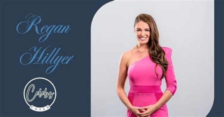 Regan Hillyer Net Worth, Age, Height, Weight, Early Life, Career