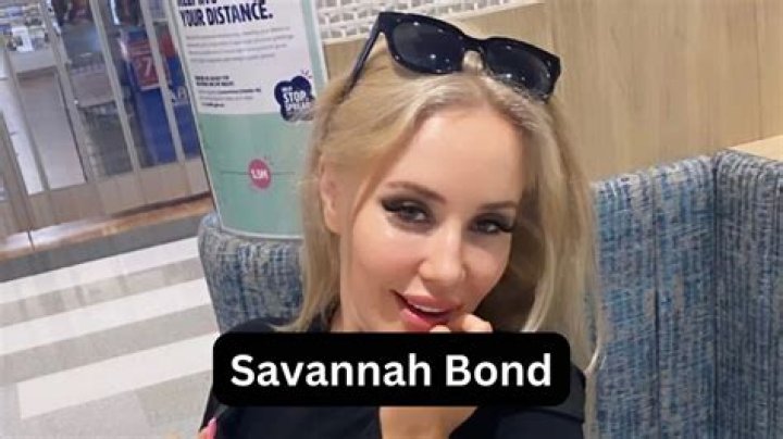 Savannah Bond Bio, Husband, Boyfriend, Wiki, Age,