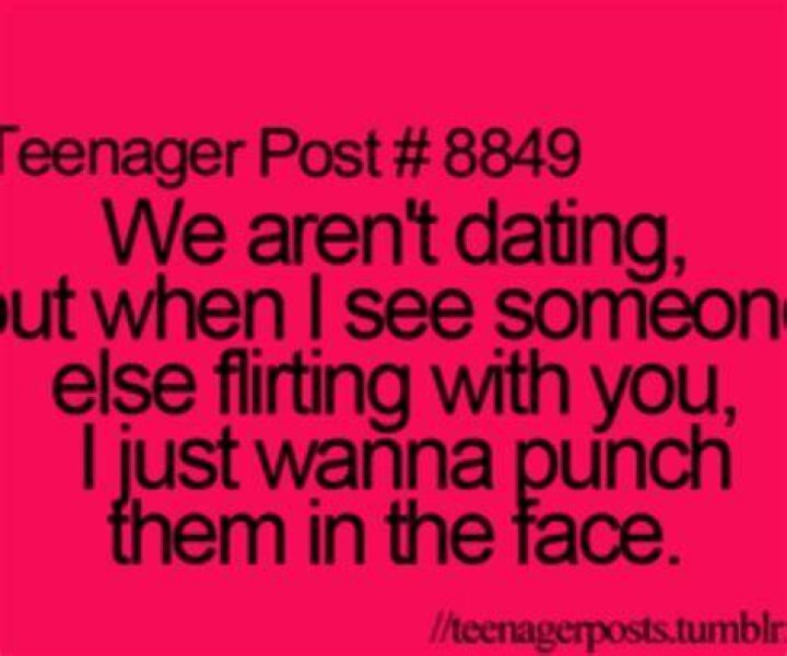Teenager Posts Crushes, Flirting Quotes For Him, Funny Dating Quotes