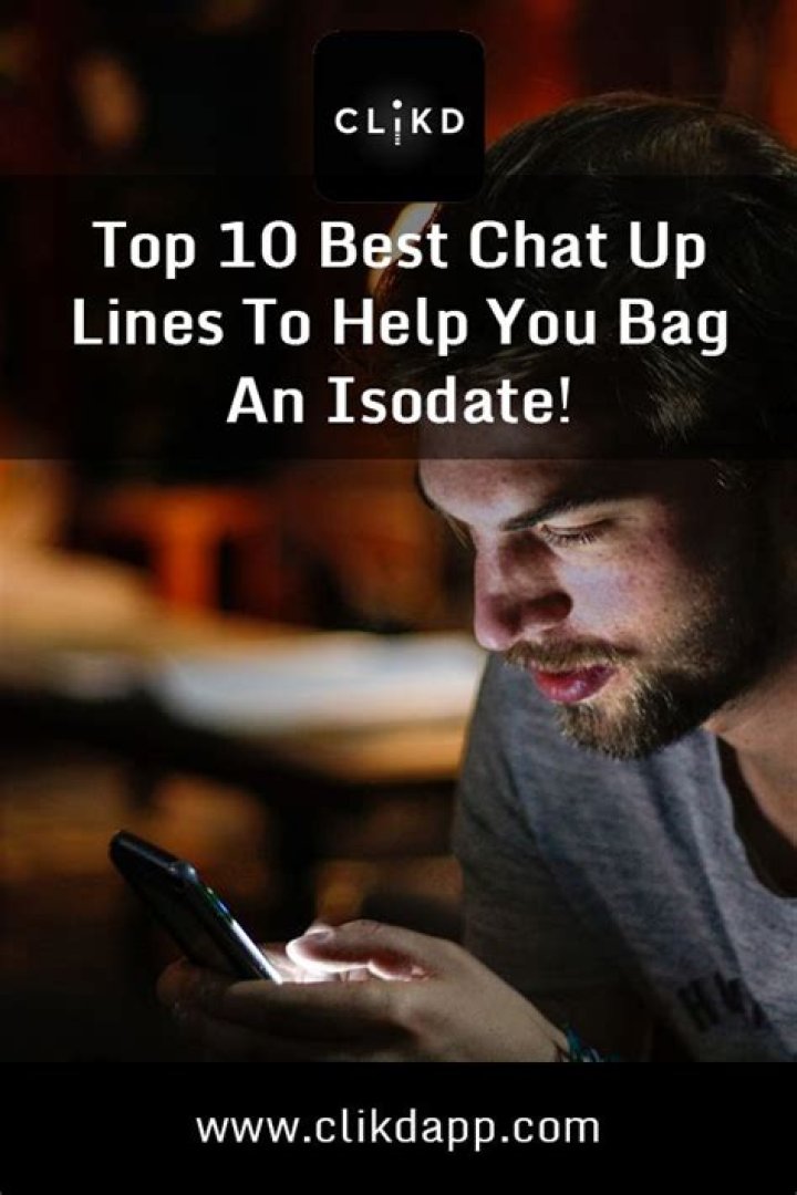 Top 10 Best Chat Up Lines To Help You Bag An Isodate! in 2020 Chat up