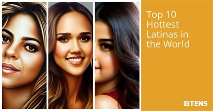 Top 10 Hottest Latinas in Hollywood