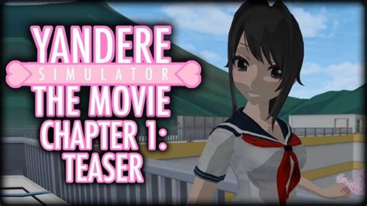 Yandere Simulator The Movie Chapter 1 Love & Hate YouTube