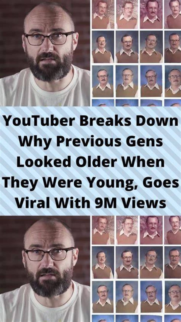 YouTuber Breaks Down Why Previous Gens Looked Older When They Were